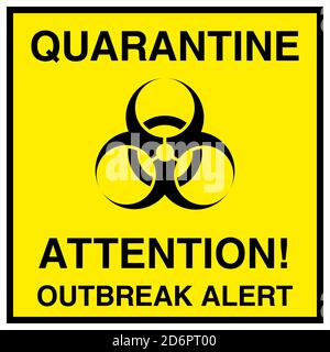 Sign symbol quarantine attention Outbreak alert , area Stop Novel Coronavirus outbreak covid 19 2019 nCoV Stock Vector