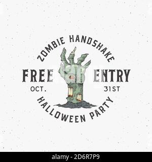 Zombie Handshake Party Vintage Style Halloween Logo or Label Template. Hand Drawn Undead Corpse Rotten Arm Sketch Symbol and Retro Typography. Shabby Stock Vector