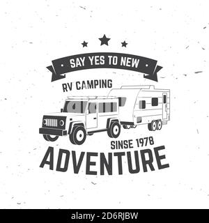Say yes to new adventure. Camping. Vector illustration. Concept for shirt or logo, print, stamp or tee. Vintage typography design with 3d off-road car and forest silhouette. Stock Vector