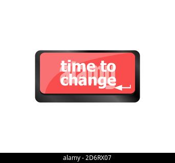 Time concept. computer keyboard key words Time to change Stock Photo