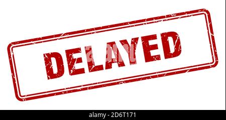delayed stamp. square grunge sign isolated on white background Stock Vector