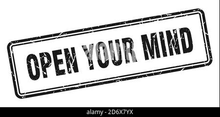 open your mind stamp. square grunge sign isolated on white background ...