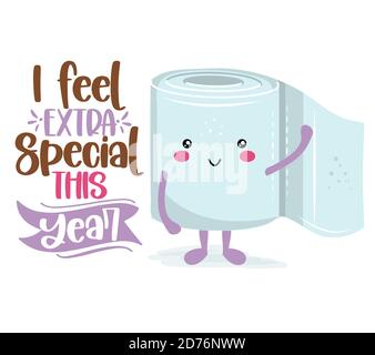 I feel extra special this year - Funny toilet paper in kawaii style. Coronavirus covid-19 funny character Xmas greeting cards, invitations. For ugly C Stock Vector