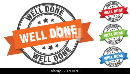 well done stamp. round band sign set. ribbon label Stock Vector