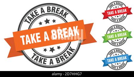 take a break stamp. round band sign set. ribbon label Stock Vector