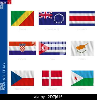 Waving flag collection in official proportion. 9 vector flags: Congo, Cook Islands, Costa Rica, Croatia, Cuba, Cyprus, Czech Republic, Denmark, Djibou Stock Vector