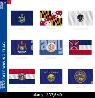 US states waving flag collection in official proportion, 9 vector flags: Maine, Maryland, Massachusetts, Michigan, Minnesota, Mississippi, Missouri, M Stock Vector