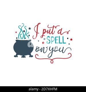 I put a spell on you hand lettering inscription Vector Image