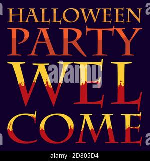 Welcoming sign for Halloween party with sign decorated with bloody design. Stock Vector