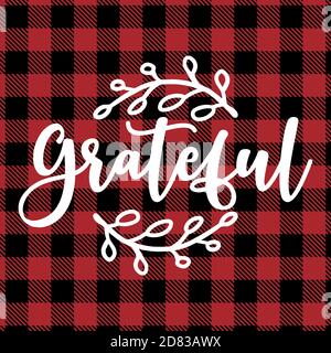 Grateful - text on Red and black tartan plaid scottish Seamless Pattern. Thanksiving greeting card text Calligraphy phrase for Christmas or other gift Stock Vector