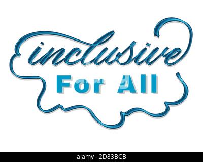 Inclusive For All - hand lettering design about trend of making products accessible for everybody Stock Photo