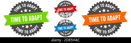 time to adapt sign. round ribbon label set. Stamp Stock Vector