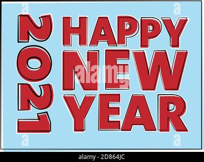 HAPPY NEW YEAR 2021 greeting card or sticker vector illustration Stock Vector