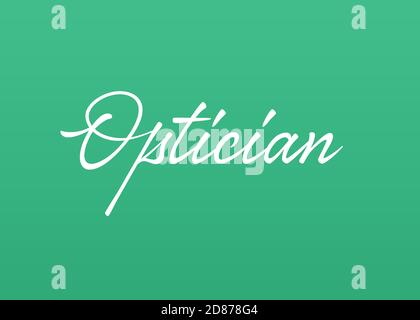 Optician vector lettering Stock Vector