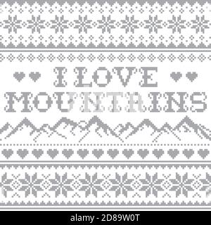 I love mountains vector seamless gray pattern, Fair Isle style traditional cross-stitch design - hike, ski and snowboard concept Stock Vector