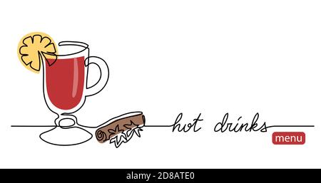 Hot drinks menu simple line vector banner, background with mulled wine doodle. Single line art illustration with lettering Hot drinks Stock Vector