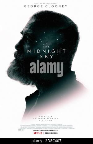 RELEASE DATE: TITLE: December 23, 2020 The Midnight Sky STUDIO: Netflix DIRECTOR: George Clooney PLOT: This post-apocalyptic tale follows Augustine, a lonely scientist in the Arctic, as he races to stop Sully and her fellow astronauts from returning home to a mysterious global catastrophe. STARRING: GEORGE CLOONEY as Augustine poster art. (Credit Image: © Netflix/Entertainment Pictures) Stock Photo