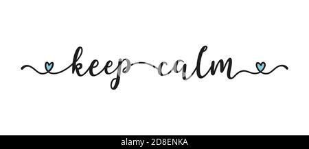Hand sketched KEEP quote as CALM banner. Lettering for poster, label, sticker, flyer, header, card, advertisement, announcement.. Stock Vector