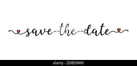 Hand sketched SAVE THE DATE quote as banner. Lettering for poster, label, sticker, flyer, header, card, advertisement, announcement.. Stock Vector