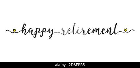 Hand sketched HAPPY RETIREMENT quote as banner. Lettering for poster, label, sticker, flyer, header, card, advertisement, announcement.. Stock Vector