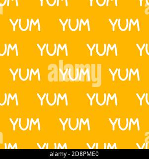 Yum-yum seamless pattern. Background with word yum Stock Vector