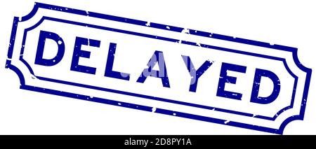 Grunge blue delayed word rubber seal stamp on white background Stock Vector