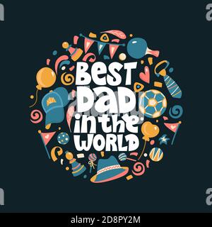 Best dad in the world. Bright lettering quote on the dark background. Typography phrase for a gift card, banner, badge, poster, print, label. Stock Vector