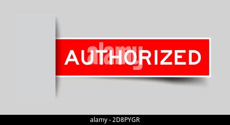 Inserted red color label sticker with word authorized on gray background Stock Vector