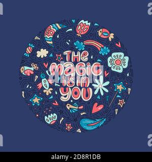 The magic is in you. Lettering quote about magic with decor elements on the dark background. Stock Vector