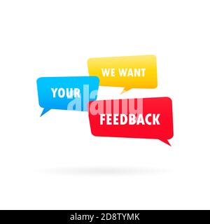 We want your feedback banner. On colorful speech bubble. Vector on isolated white background. EPS 10 Stock Vector