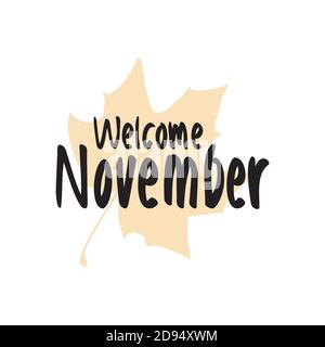 Welcome November. Autumn season banner. Poster, card design with inscription, colorful imprints foliage, lettering phrase. Concept advertising. Stock Vector