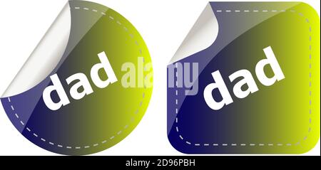dad word on stickers web button set, label, icon Stock Photo - Alamy