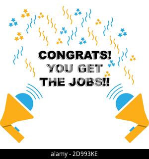 Congrats You Get The Jobs! text and megaphone isolated on white background Stock Vector
