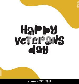 Happy Veterans Day lettering stock illustration November 11 Stock Vector
