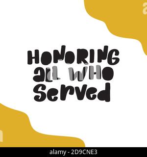Honoring all who served. November 11th, United state Stock Vector