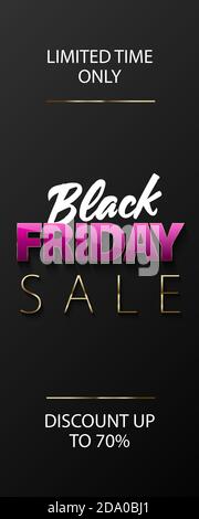 Black Friday Sale vertical banner on black background. White, pink and golden text. Glass effect reflection on glossy pink letters. Limited time only Stock Vector