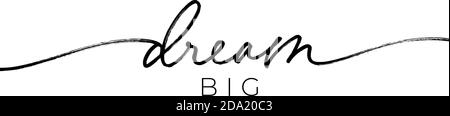 Dream big brush pen vector lettering with swooshes Stock Vector