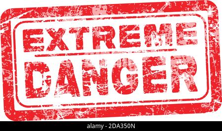extreme danger red grunge rubber stamp vector illustration Stock Vector