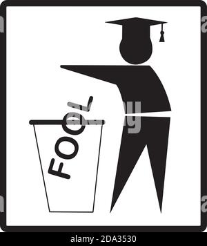 vector graduated person drops the word FOOL in the bin, do not litter sign Stock Vector