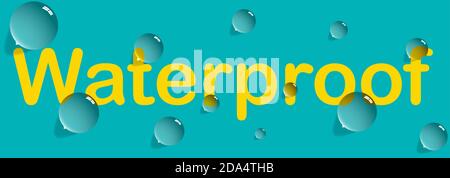 waterproof banner sign for sealed goods, clothes. label on web site for water resistant clothing. with big water drops. Vector illustration Stock Vector