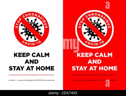 Keep calm and stay at home. Stop coronavirus symbol. Coronavirus self-quarantine illustration. Vector. Stock Vector