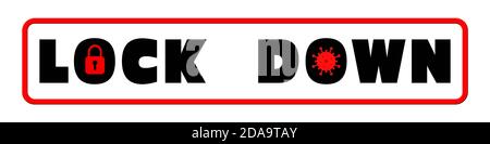 LOCK DOWN - black lettering on white surface with closed padlock and virus symbol - board isolated on white background Stock Photo