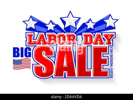 Labor day sale promotion advertising sticker template decor with American flag design. American labor day greeting card, voucher, discount. Vector ill Stock Vector