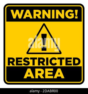 Square black and yellow warning prohibition sign. Restricted area, no trespassing. Illustration, vector Stock Vector