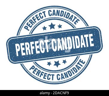 perfect candidate stamp. perfect candidate round sign. label on ...