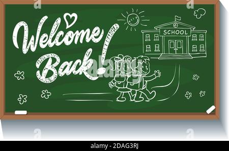 Welcome Back chalk inscription on blackboard. Template for invitations and congratulations on September 1. Back to school greeting card. Illustration, Stock Vector