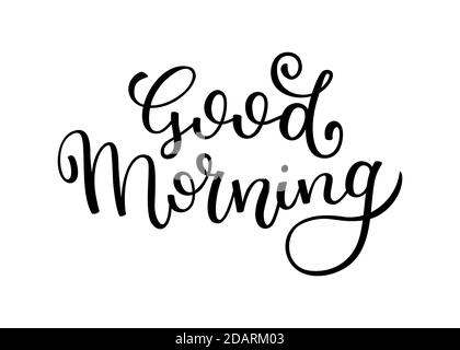 Hand lettering Good morning. Template for card, poster, print. Stock Vector