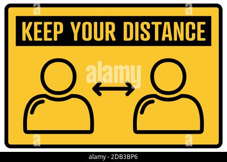 Keep your distance sign with yellow and black color warning sign vector illustration Stock Vector