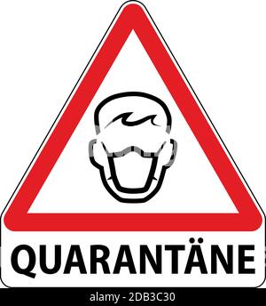 German quarantine warning sign with respiratory protection symbol. Triangular shape sign with red frame Stock Vector