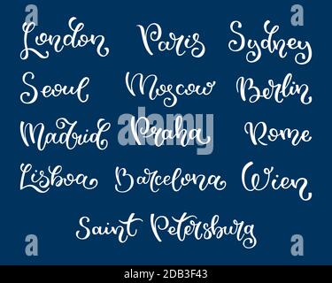 Hand lettering city names. London, Seoul, Madrid, Lisboa, Paris, Barcelona, Saint Petersburg Moscow Sydney Berlin Prague Rome Wien Stock Vector